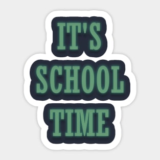 It's school time Sticker